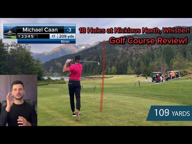 Golf Course Review! | Nicklaus North, Whistler British Columbia