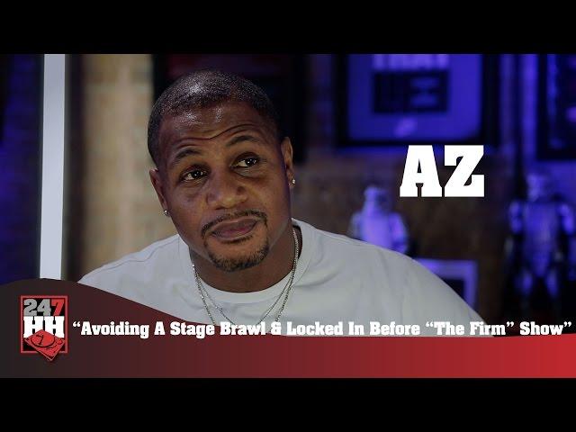 AZ - Avoiding A Stage Brawl & Locked In Before A Show With The Firm  (247HH Wild Tour Stories)