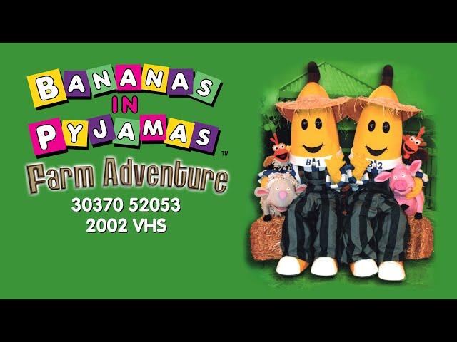 Bananas in Pyjamas: Farm Adventure (30370 52053 - 2002 VHS)