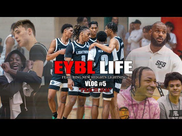 EYBL LIFE ft. New Heights Lightning VLOG #5 'PEACH JAM'