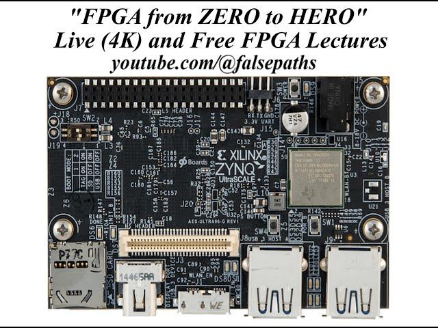 FPGA from Zero to Hero - Live (4K) and Free Courses 1/30 (English Version)