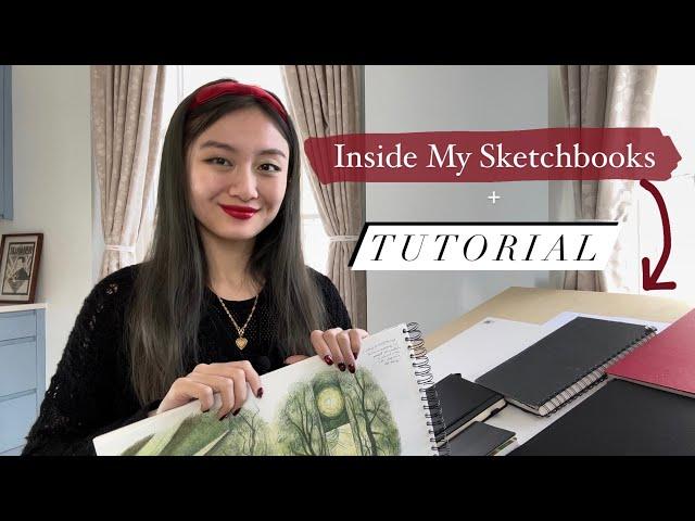 SKETCHBOOKING TUTORIAL + look inside my sketchbooks :)