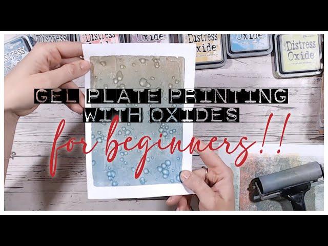 Using Distress Oxides for Beginner Gel Plate Printing - Tips and Tricks 