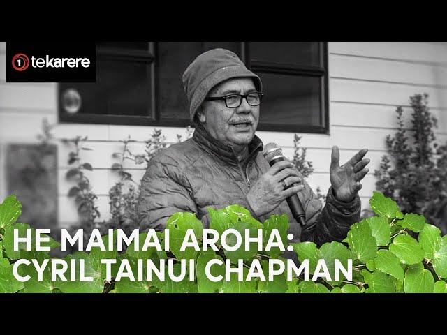 The legacy of Cyril Tainui Chapman