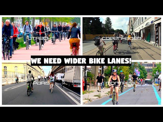 Does Your City Need W-I-D-E-R Bike Lanes? See Widths in Some of the World's Best Bike Cities!