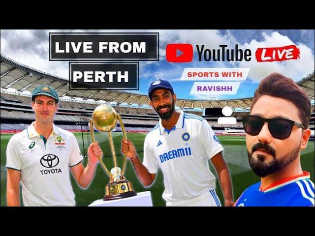 Live from Perth First Test Day 1| Weather and Conditions India Vs Australia