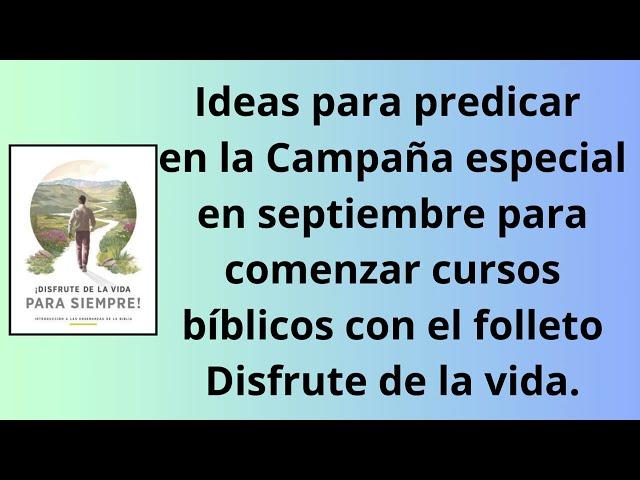 Campaña especial en septiembre para comenzar cursos bíblicos con el folleto Disfrute de la vida