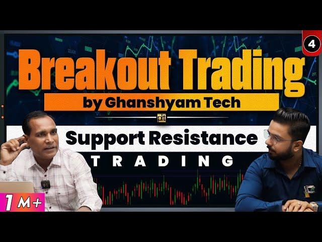 Breakout Trading By Ghanshyam Tech | Support Resistance Trading in Stock Market