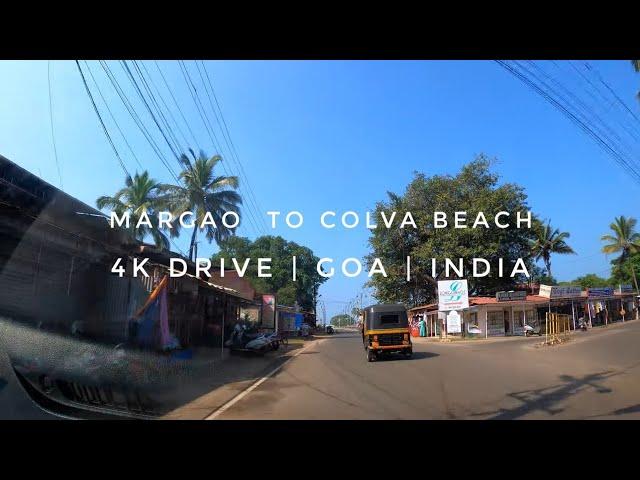 Margao To Colva Beach | 4k drive Goa| India  |