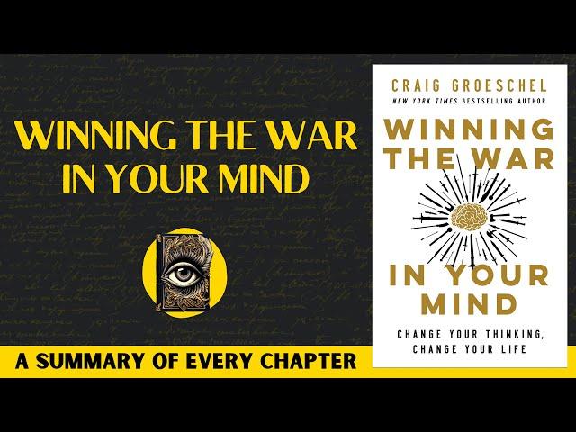 Winning The War In Your Mind Book Summary | Craig Groeschel