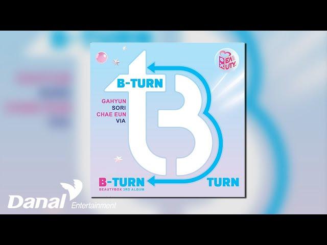 [Official Audio] 뷰티박스 (BEAUTY BOX) - 일루와 (COME TO ME) | B-TURN