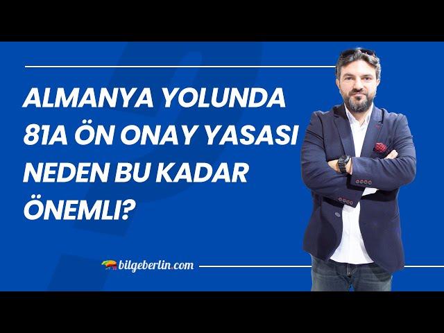 ALMANYA YOLUNDA 81A ÖN ONAY YASASI NEDEN BU KADAR ÖNEMLİ? | ALMANYA NİTELİKLİ GÖÇ YASASI