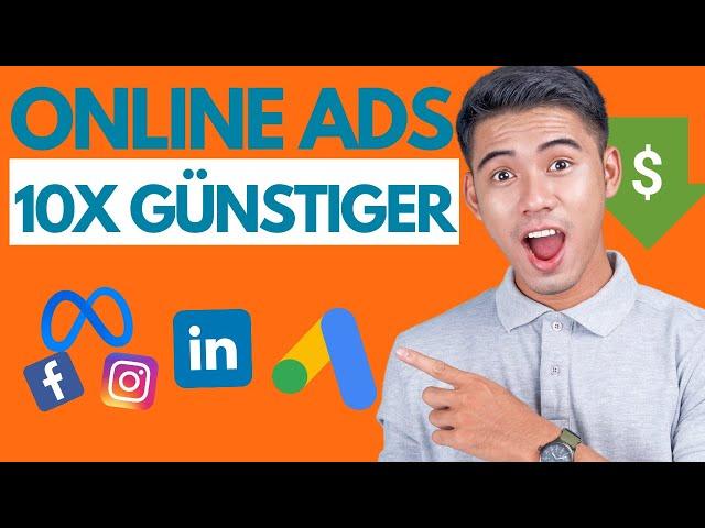 Wie du deine Online Business Werbung 10x GÜNSTIGER machst! 