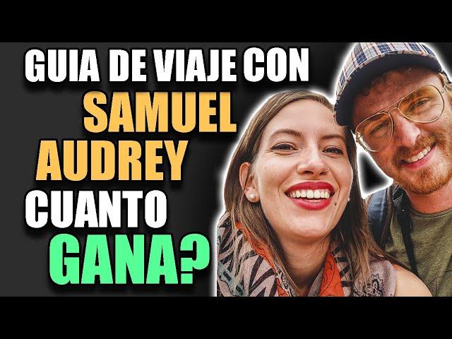 🟥 cuanto GANA GUIA DE VIAJES CON SAMUEL Y AUDREY 🟥