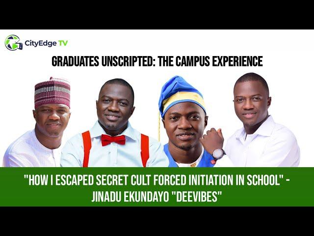 "HOW I ESCAPED SECRET CULT FORCED INITIATION IN SCHOOL" - JINADU EKUNDAYO "DEEVIBES"