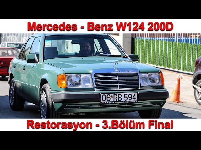 Mercedes - Benz W124 200D Restorasyon 3. Bölüm - Final