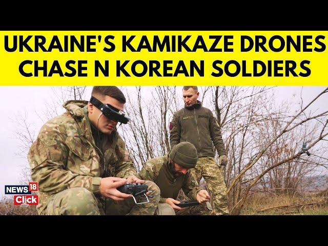 Ukraine Attacks North Korean Troops | Kamikaze Drones Target North Korean Troops in Russia | N18G