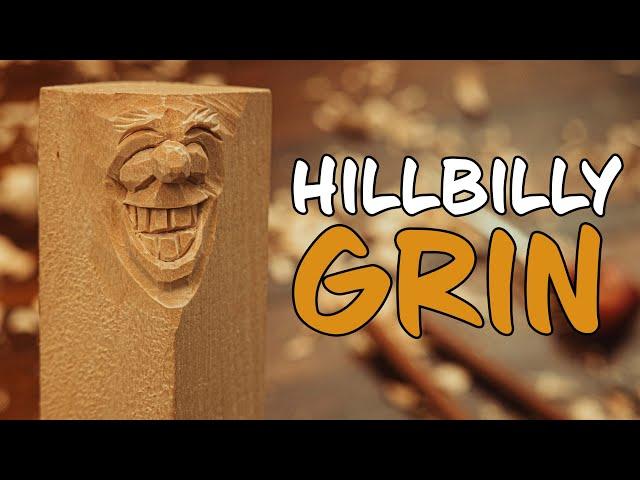 How To Carve A Cheesy Grin || Hillbilly Grin