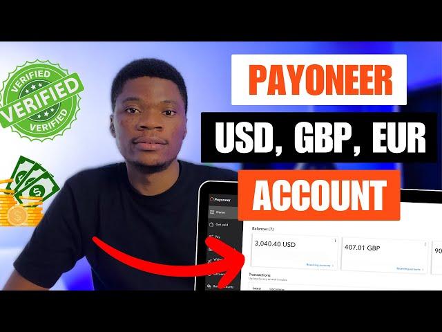 How to Create and Verify Payoneer Account in 2024 [Get USD, GBP, EUR Accounts]