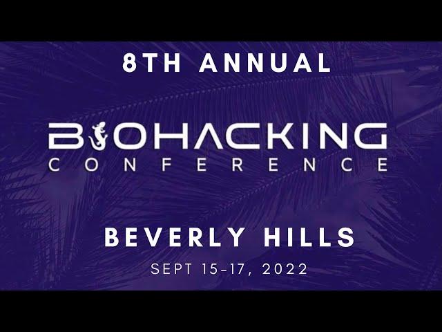 Dave Asprey's 8th Annual Biohacking Conference Recap - 2022 (Biohacking Conference) Upgrade Yourself