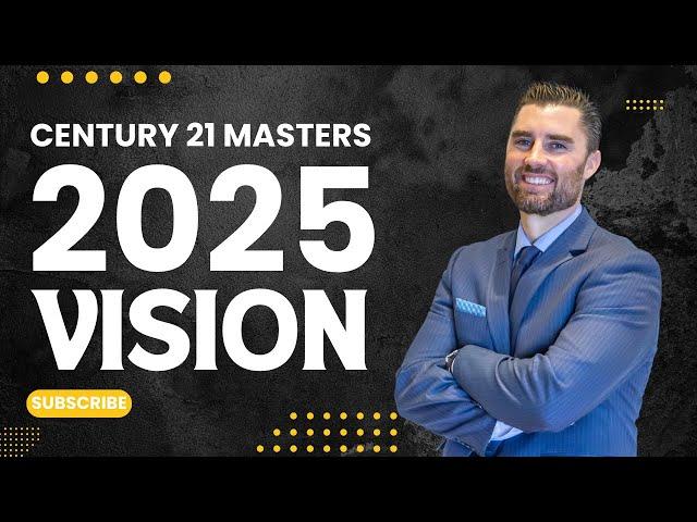 Century 21 Masters 2025 Vision with Robert