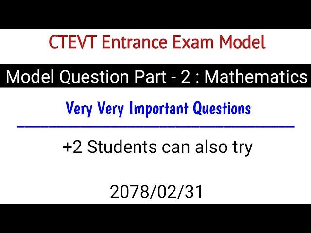 CTEVT Entrance Exam Model Questions Part 2 - Mathematics