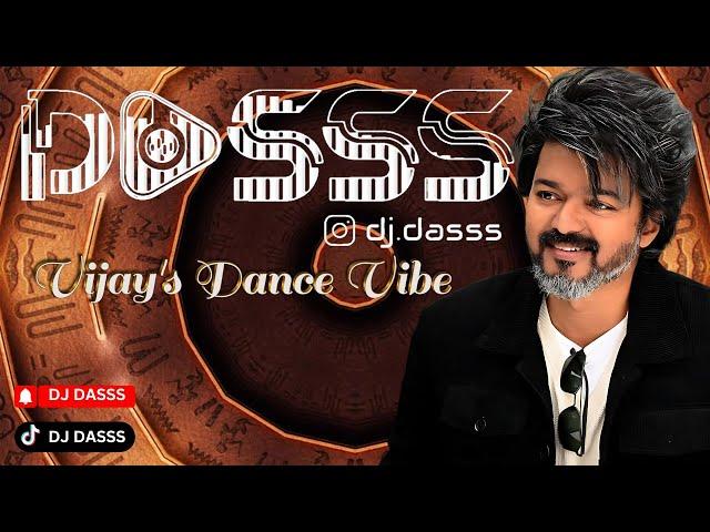 DJ Dasss | Club Mix | Thalapathy Vijay's Dance Vibe