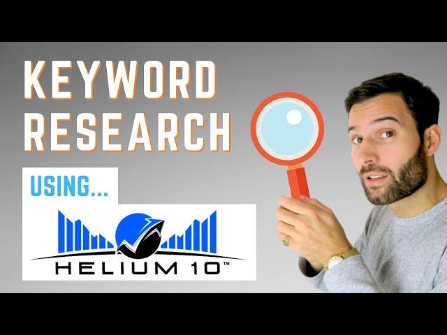 How to do Amazon FBA Keyword Research using Helium 10 Tools - Magnet & Cerebro