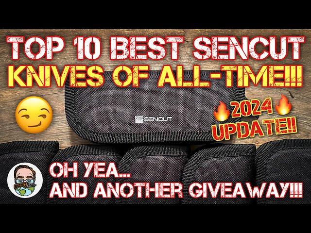 TOP 10 BEST SENCUT Knives of ALL-TIME!! Plus… ANOTHER GIVEAWAY!!! 