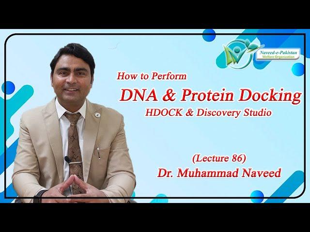 DNA and Protein Docking | HDOCK | Discovery Studio Visualizer | Lecture 86 | Dr. Muhammad Naveed