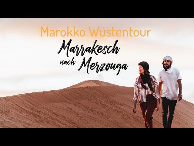 Marokko Wüstentour - Marrakesch nach Merzouga l Kosten, Sehenswürdigkeiten &Co. l What's Next