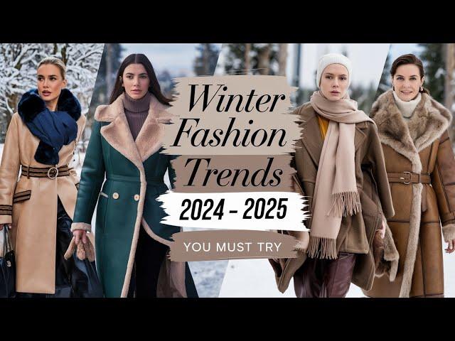 Winter Fashion Trends 2024 - 2025 You Must Try! | Winter Outfit Ideas | Fashion Trends 2024 - 2025