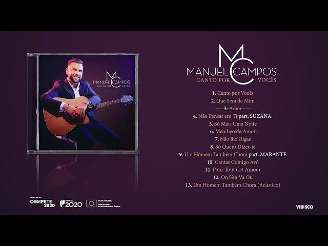 Manuel Campos - Canto Por Vocês (Full Album)