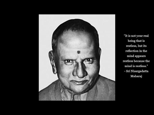 Sri Nisargadatta Maharaj - an "I Am That" Meditation (1)  - Advaita - Vedanta