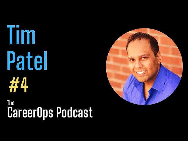 Tim Patel: Electrical Engineering, Technical and Business Leadership  | The CareerOps Podcast