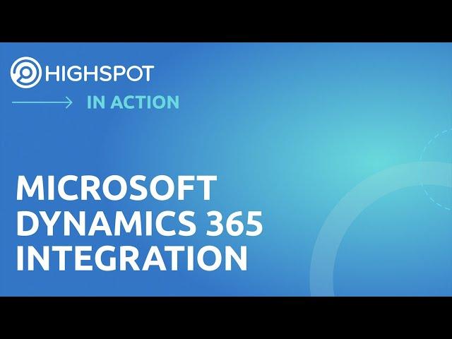 Highspot in Action | Microsoft Dynamics 365 Integration