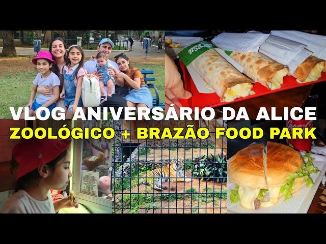 VLOG: ANIVERSÁRIO DE 9 ANOS DA ALICE, PASSEIO NO ZOOLÓGICO, FOMOS JANTAR NO BRAZÃO FOOD PARK!