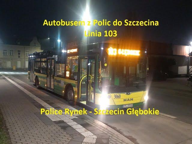 Autobusem z Polic do Szczecina - Linia 103 (Police Rynek - Szczecin Głębokie) #3060