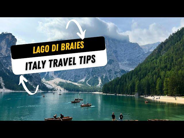 Lago Di Braies Italy travel tips 2025