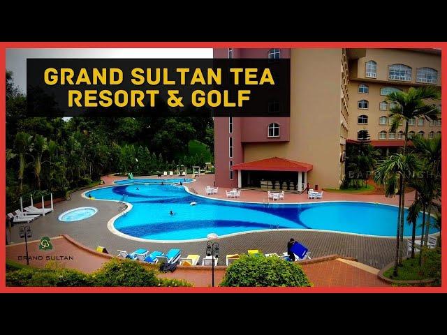 Grand Sultan Tea Resort & Golf, Sreemangal || গ্রান্ড সুলতান টি রিসোর্ট, শ্রীমঙ্গল || Bapon Singha