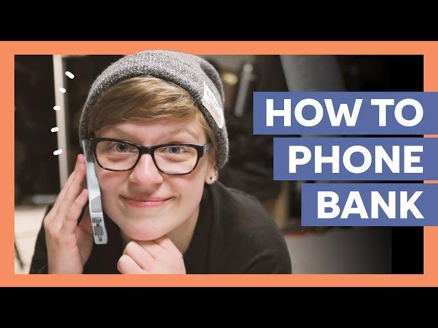 How to Phone Bank | Activism 101