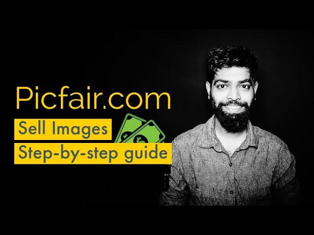 How to sell images online | Sell stock images on Picfair a step by step guide for beginners