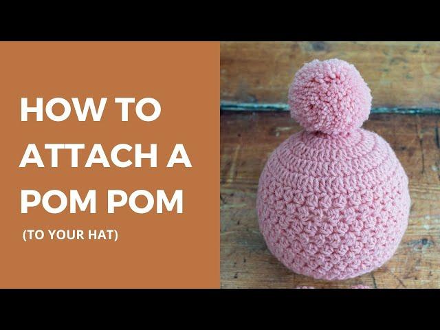 How to Attach a Pom Pom to a Hat (Step by Step Tutorial)