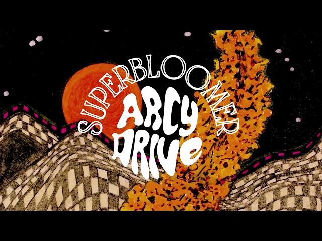 Arcy Drive - Superbloomer (Official Audio)