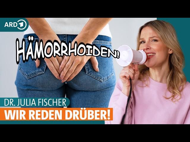 Hämorrhoiden: Was tun und wann ärztliche Behandlung nötig ist | Dr. Julia Fischer | ARD Gesund