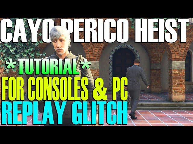 *Tutorial* Replay Glitch For Consoles and For PC Cayo Perico Heist GTA Online Update