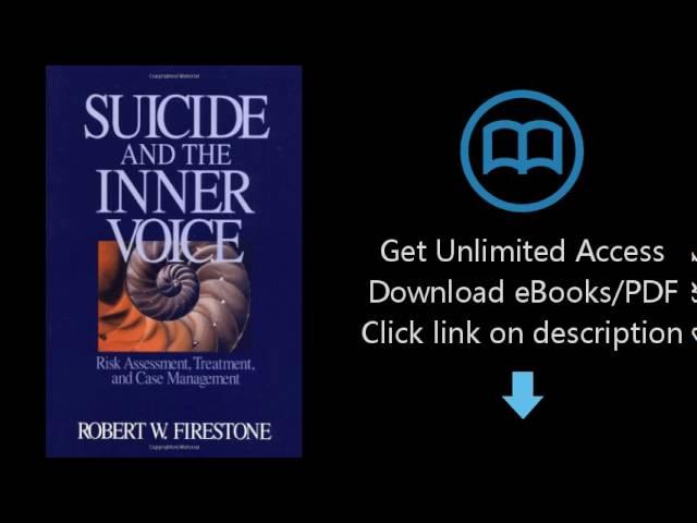 Download Suicide and the Inner Voice: Risk Assessment, Treatment, and Case Management [P.D.F]