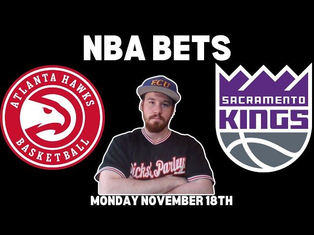 NBA Free Pick For November 18th, 2024 - Atlanta Hawks at Sacramento Kings | Earle Sports Bets