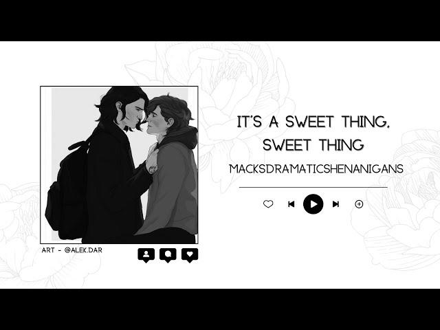 (Fanfic Reading/Podfic) It's a sweet thing, sweet thing | Wolfstar, 13+