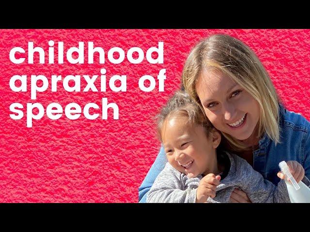 What is Childhood Apraxia of Speech?
